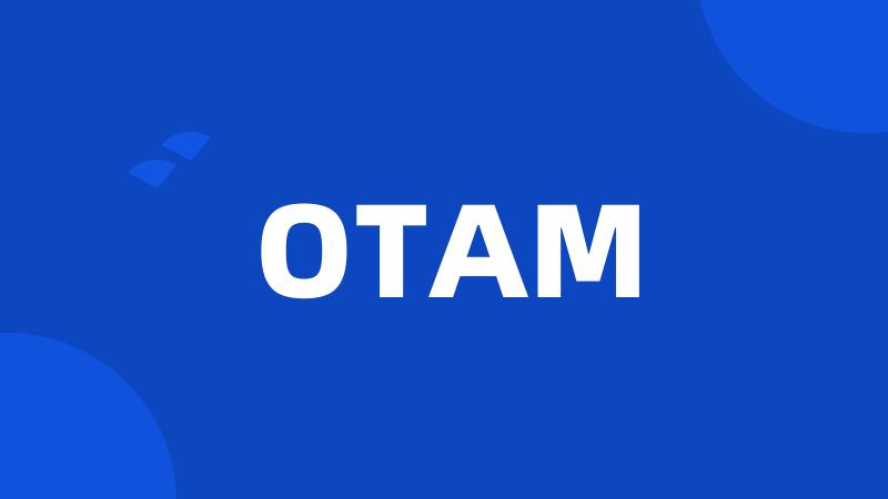 OTAM