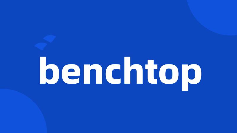 benchtop