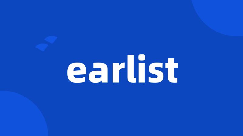 earlist