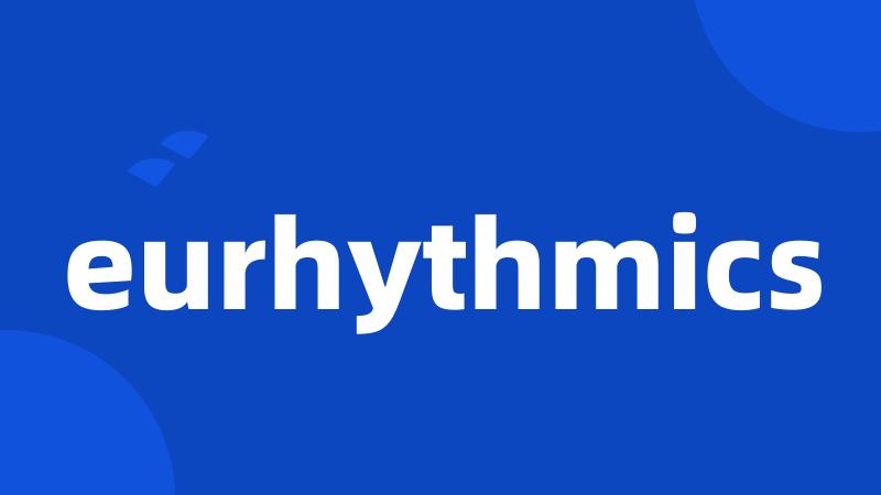 eurhythmics