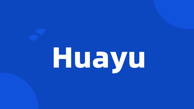 Huayu