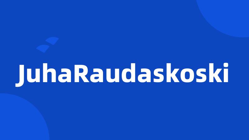 JuhaRaudaskoski