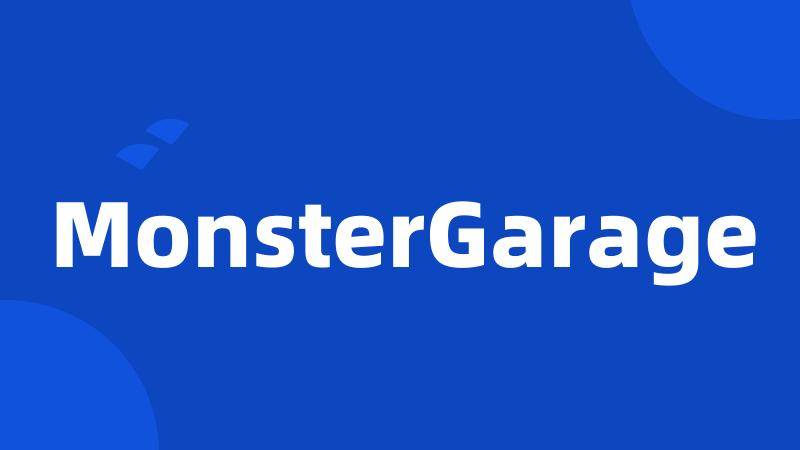 MonsterGarage