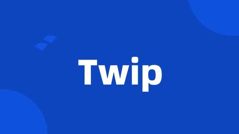 Twip