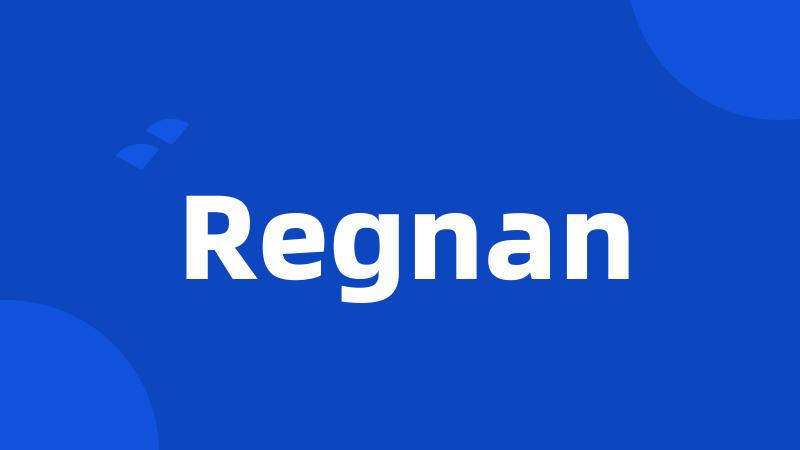 Regnan