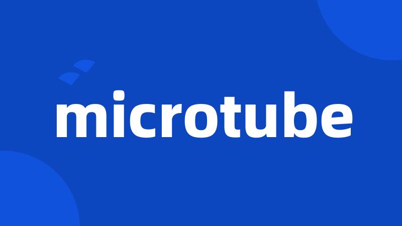 microtube