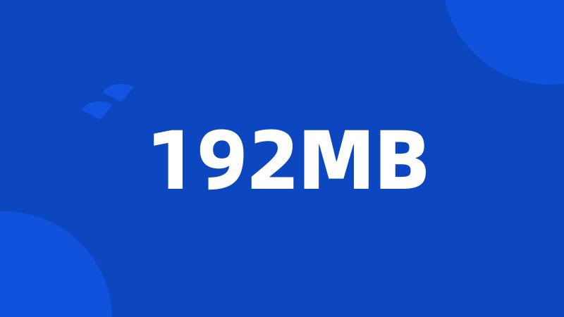 192MB