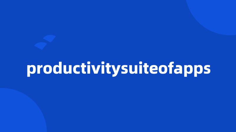 productivitysuiteofapps