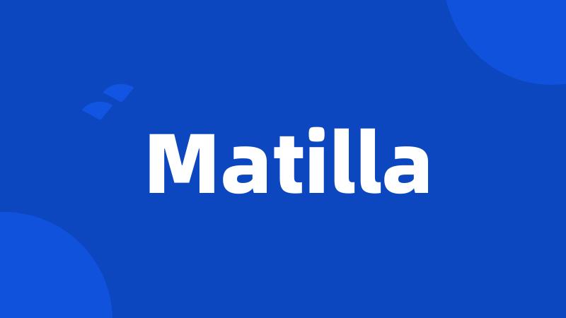 Matilla