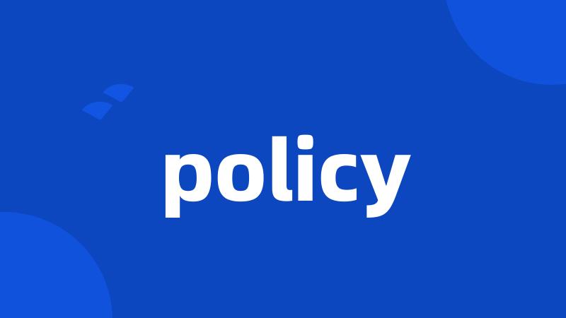 policy