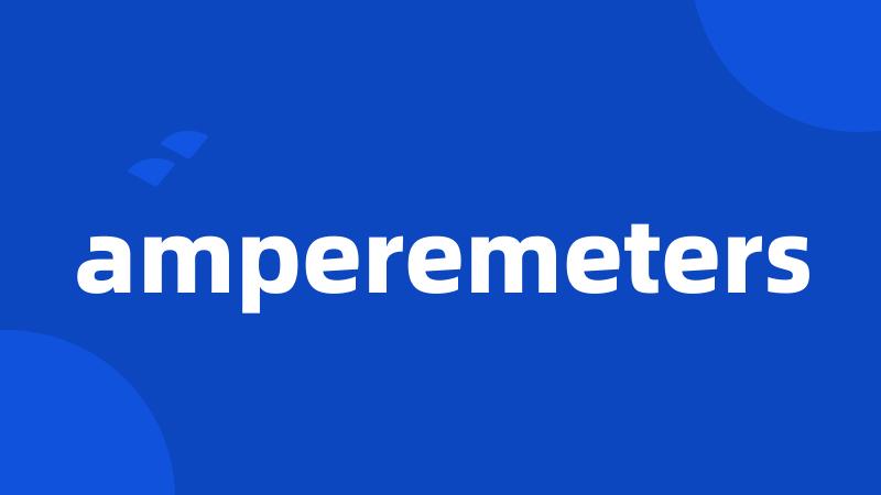 amperemeters