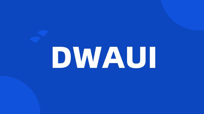 DWAUI