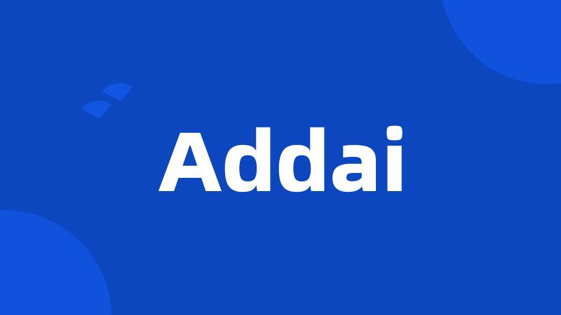 Addai