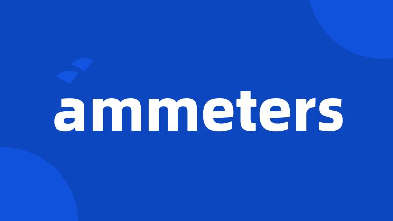 ammeters