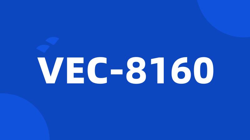 VEC-8160