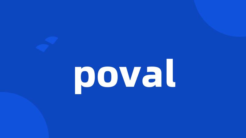 poval