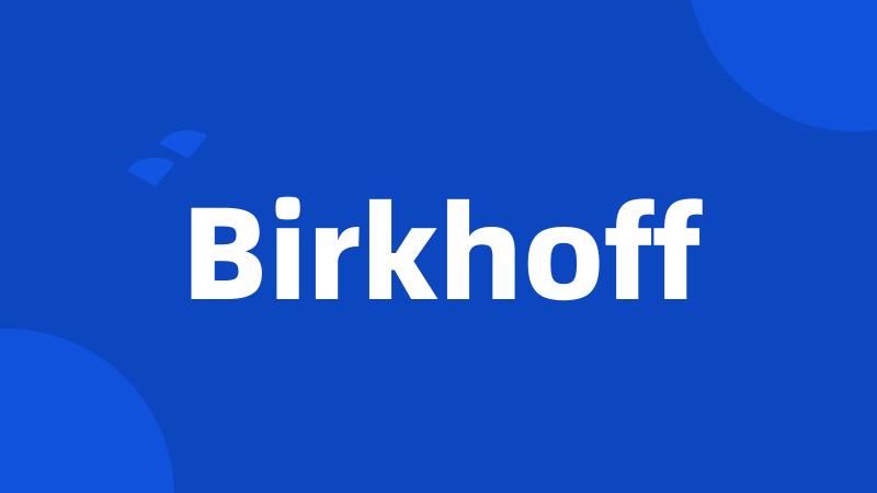 Birkhoff