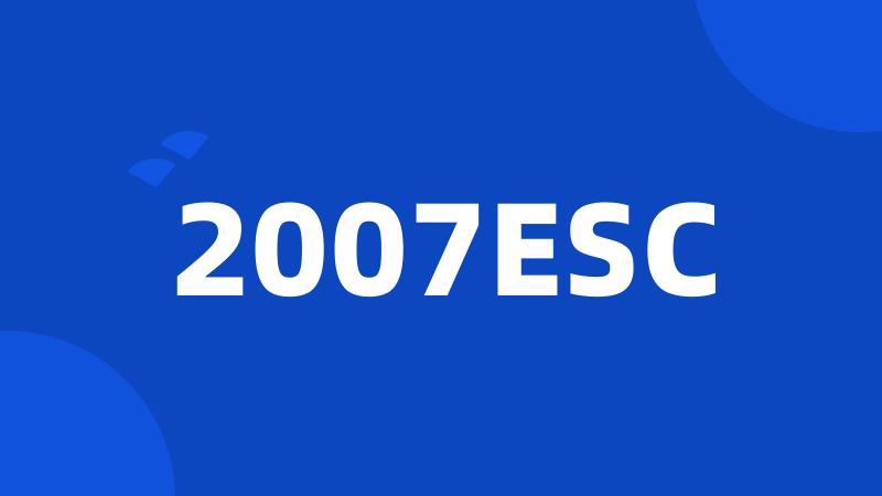 2007ESC