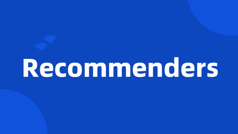 Recommenders