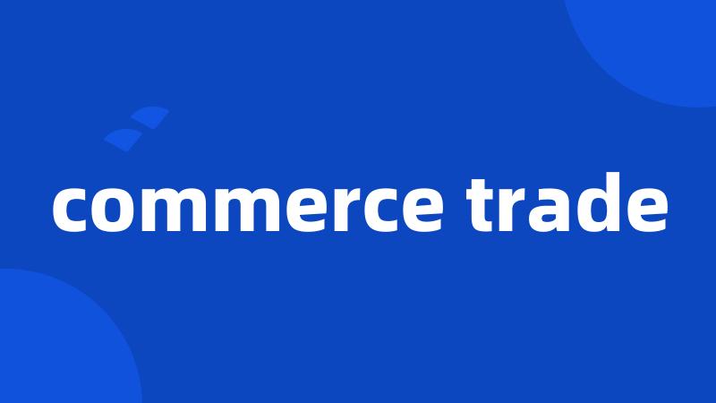 commerce trade