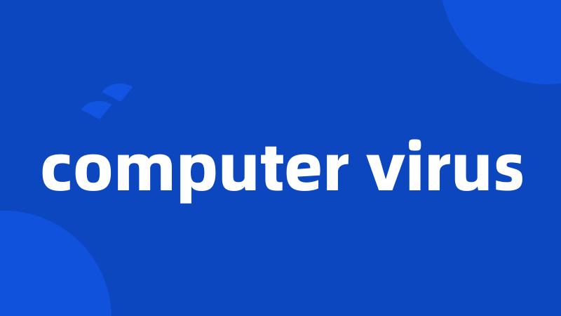 computer virus