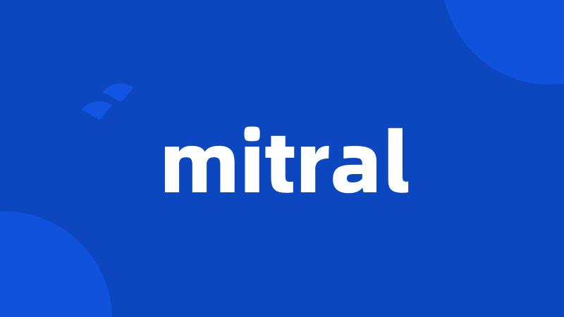 mitral