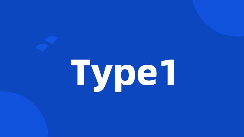 Type1