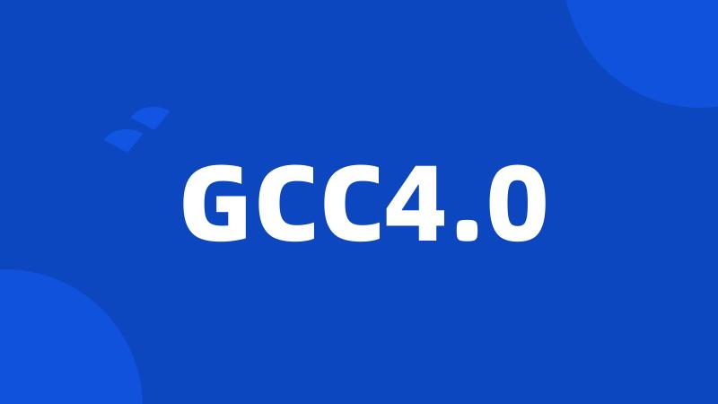 GCC4.0