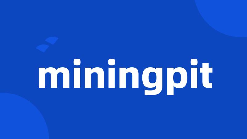 miningpit