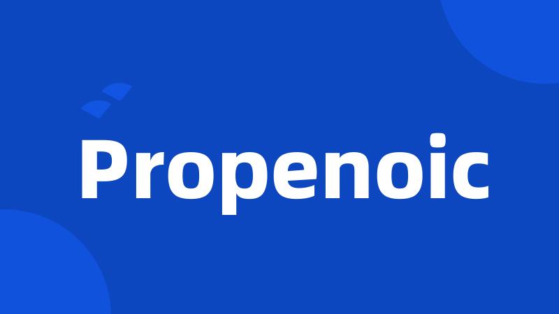 Propenoic