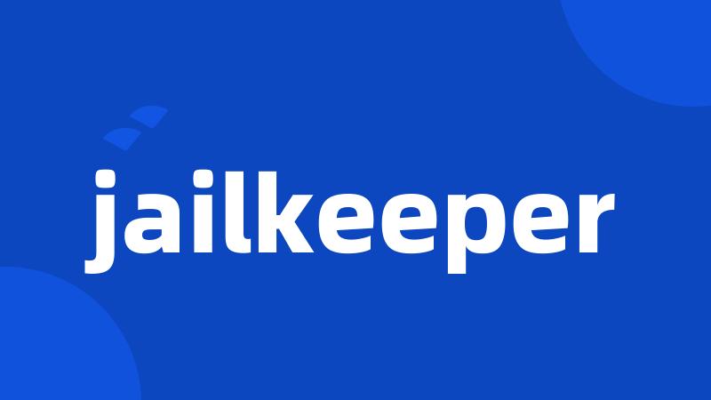 jailkeeper