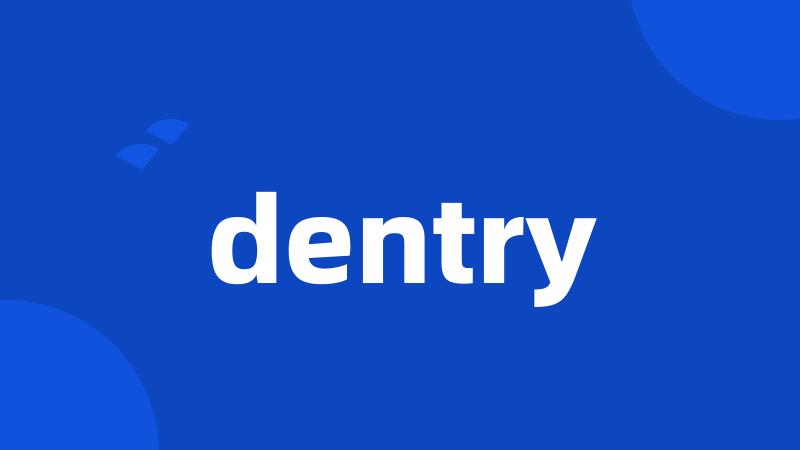 dentry