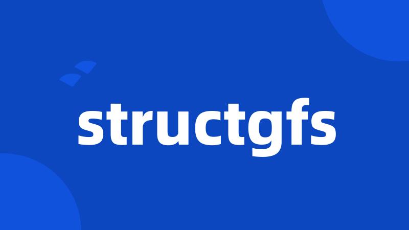 structgfs