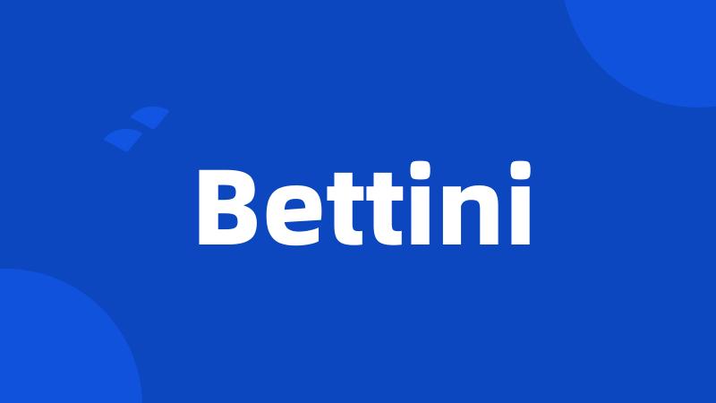 Bettini