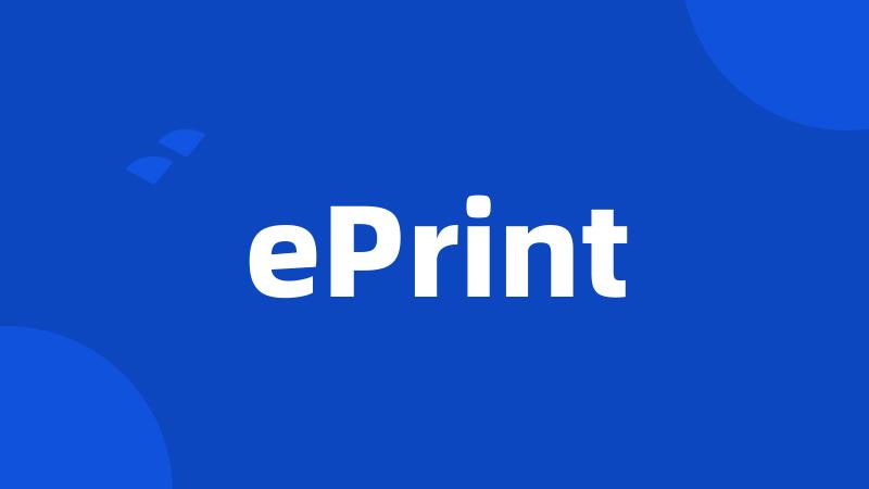 ePrint