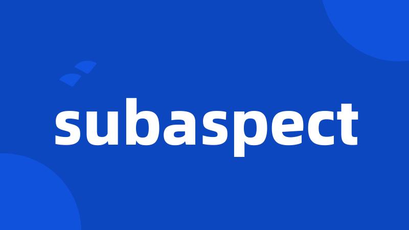 subaspect