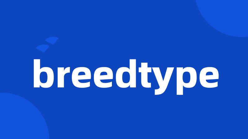 breedtype