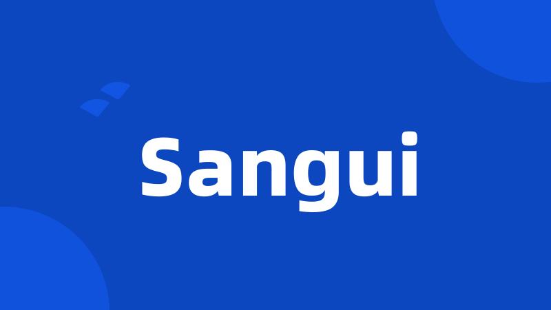 Sangui