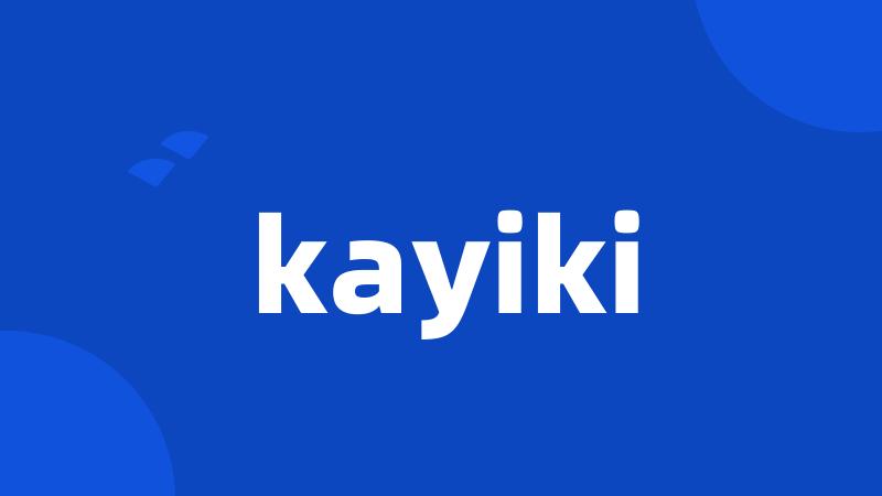 kayiki