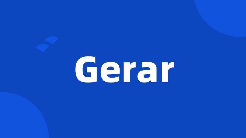 Gerar