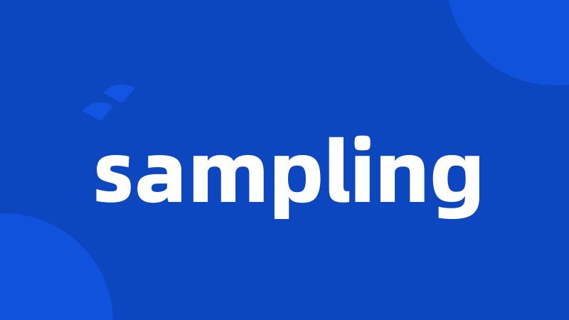 sampling