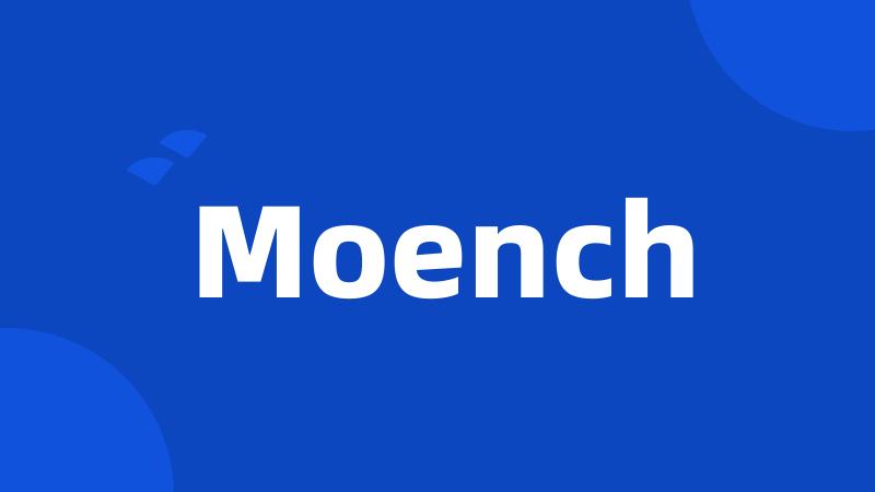 Moench