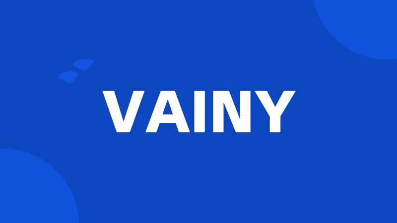 VAINY