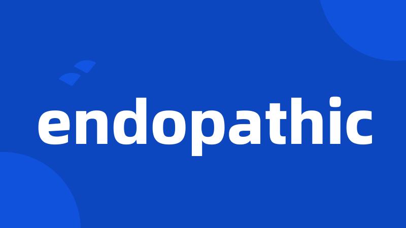 endopathic