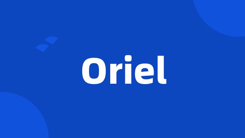 Oriel