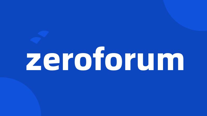 zeroforum