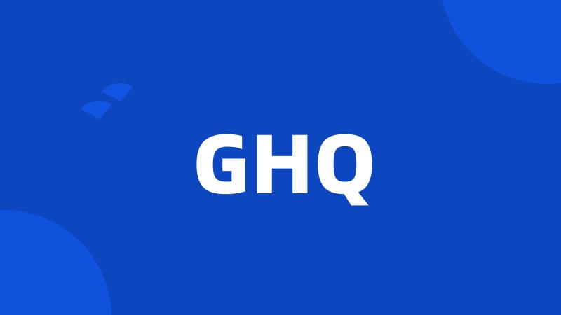 GHQ