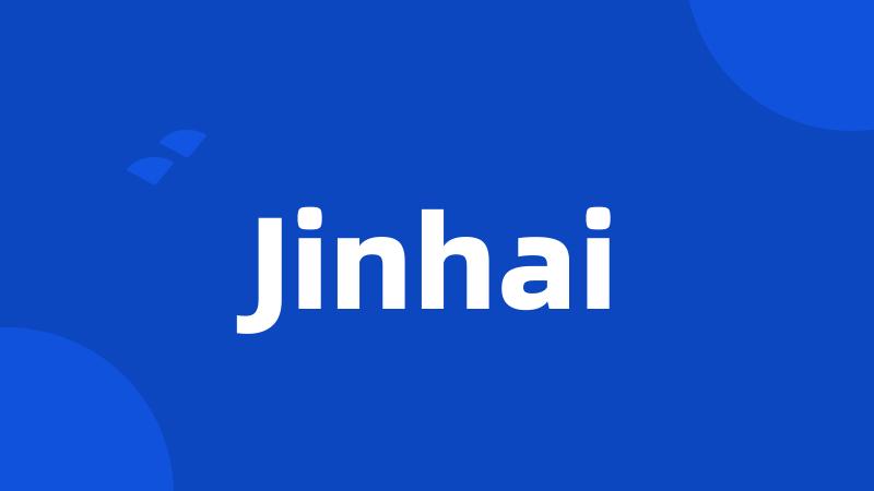 Jinhai