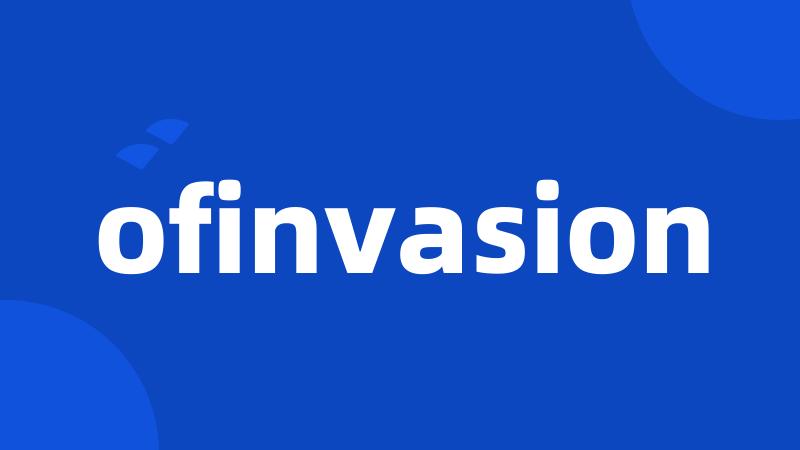 ofinvasion