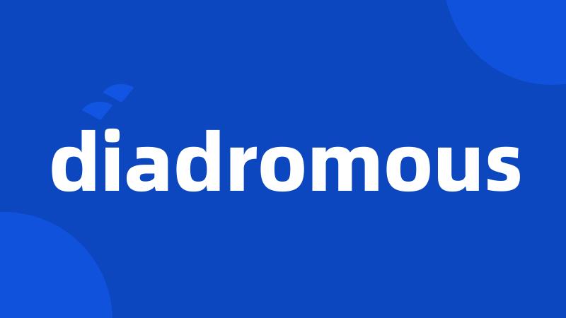 diadromous